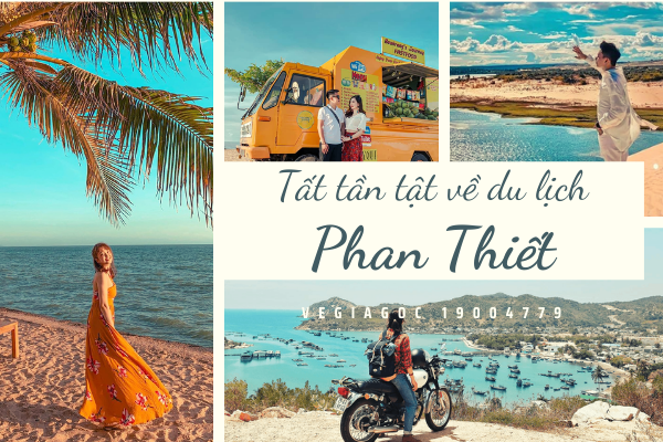 Du Lịch Phan Thiết Cuối Tuần: 9 Mẹo Lên Lịch Trình Ngắn Ngày Không Bị Vội